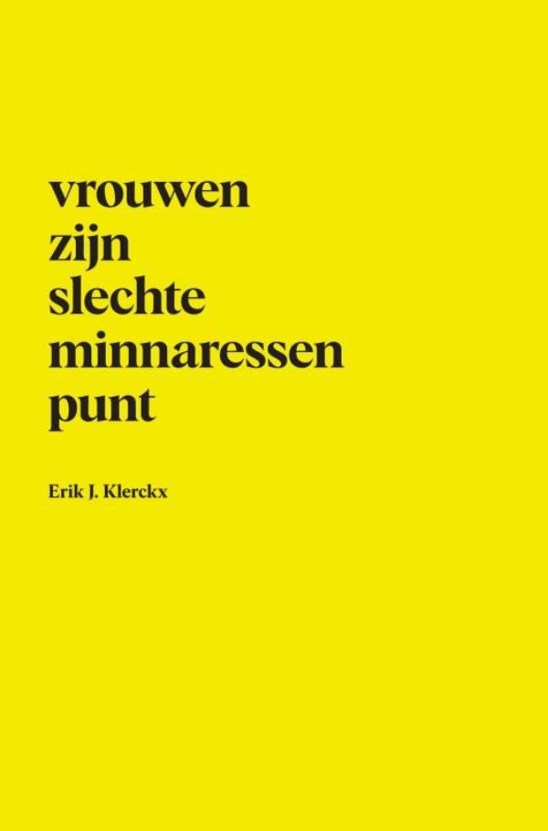 Omslag van Vrouwen zijn slechte minnaressen punt