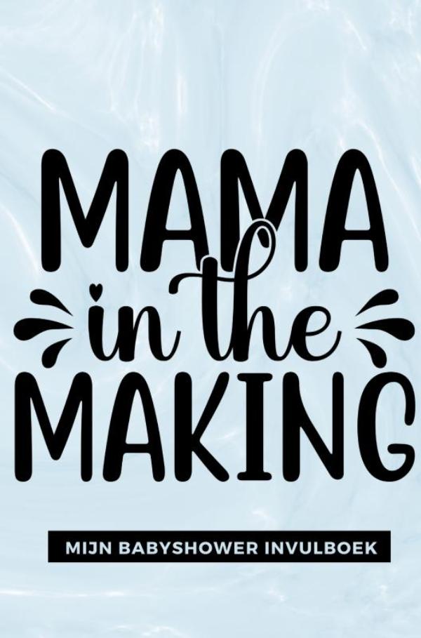 Omslag van Mijn Babyshower Invulboek – Ook geschikt als Babyshower Gastenboek