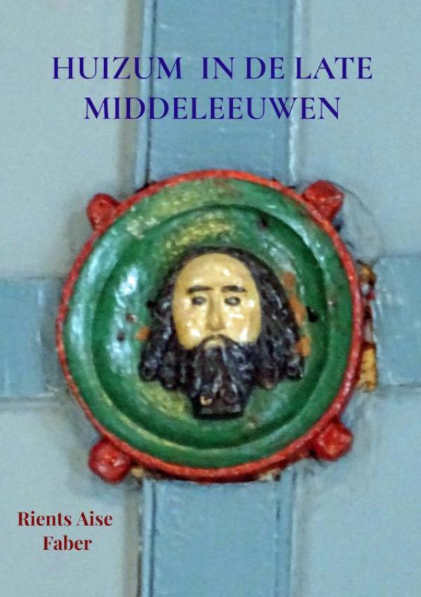 Omslag van Huizum in de late middeleeuwen