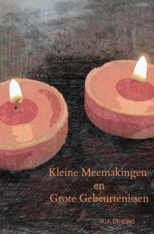Omslag van Kleine Meemakingen en Grote Gebeurtenissen