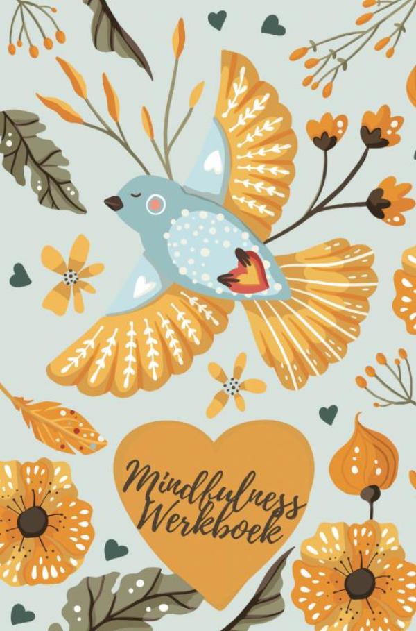 Omslag van Mindfulness Werkboek en Mindfulness dagboek: Elke Dag een Vraag