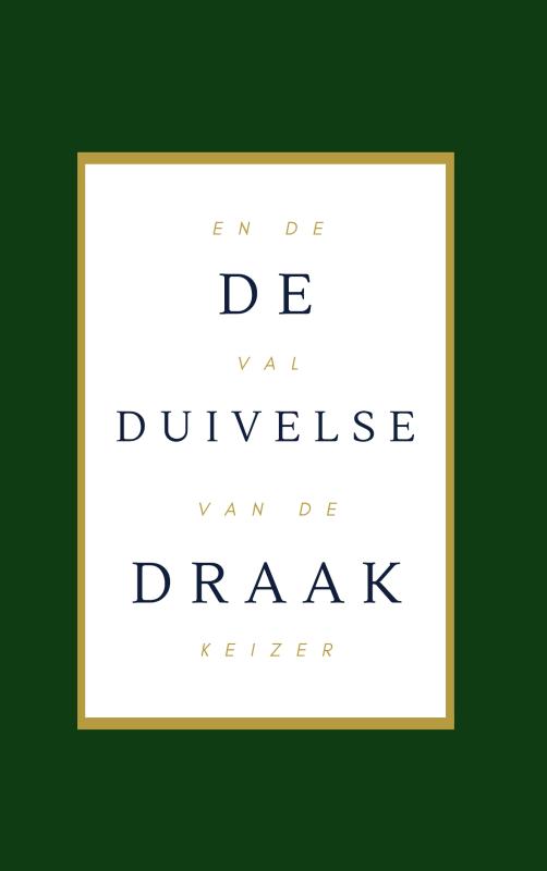 Omslag van De Duivelse Draak en de Val van de Keizer