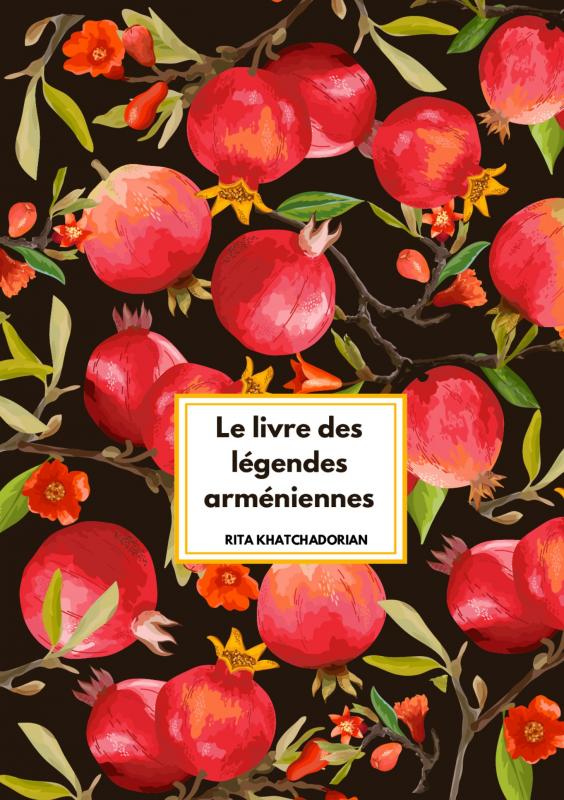 Omslag van Le livre des légendes arméniennes