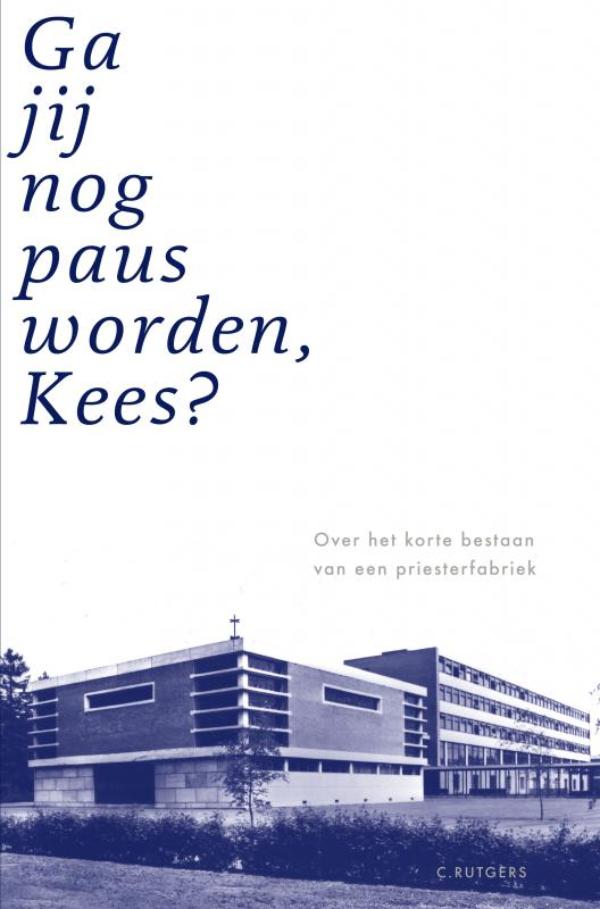Omslag van Ga jij nog paus worden, Kees?