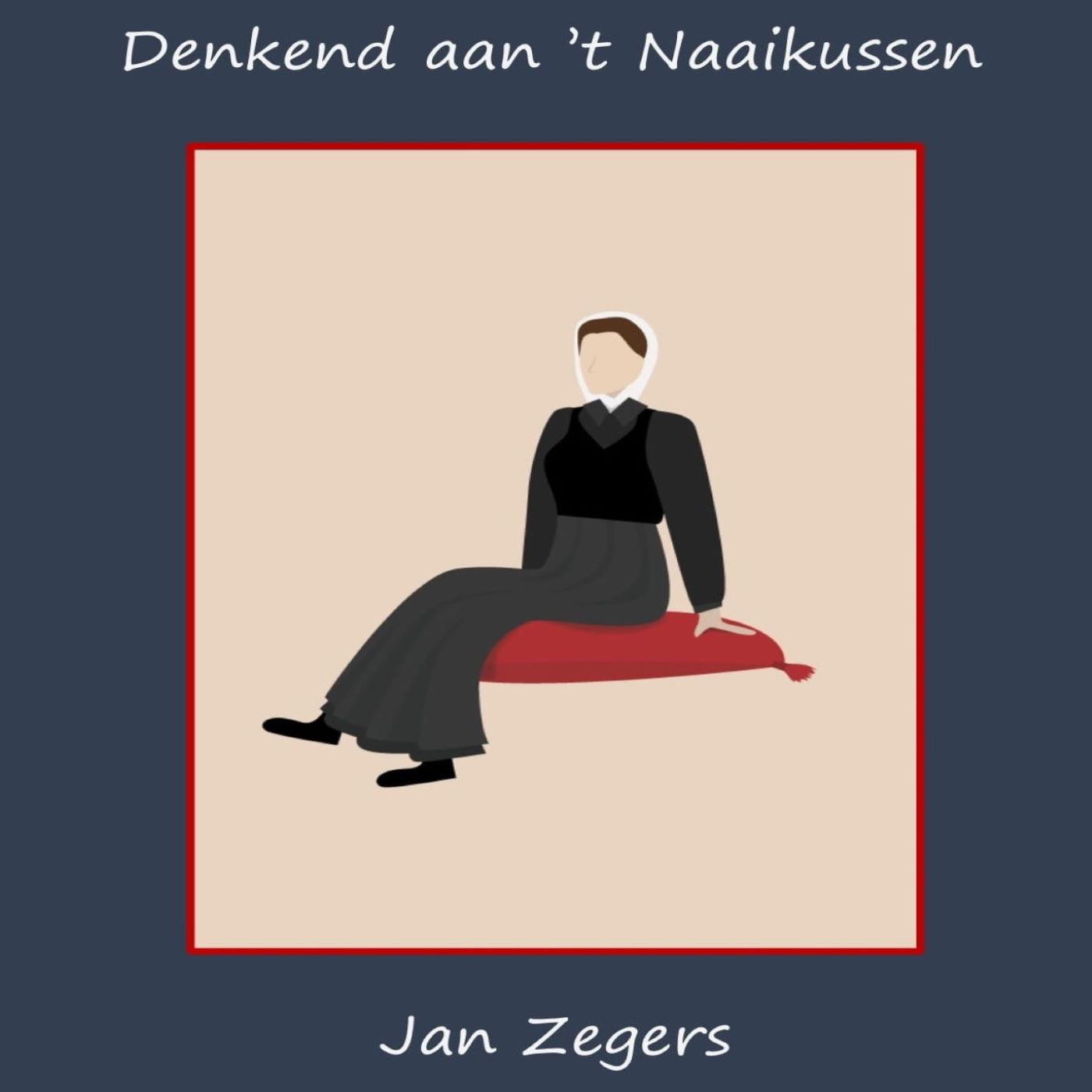 Omslag van Denkend aan 't Naaikussen
