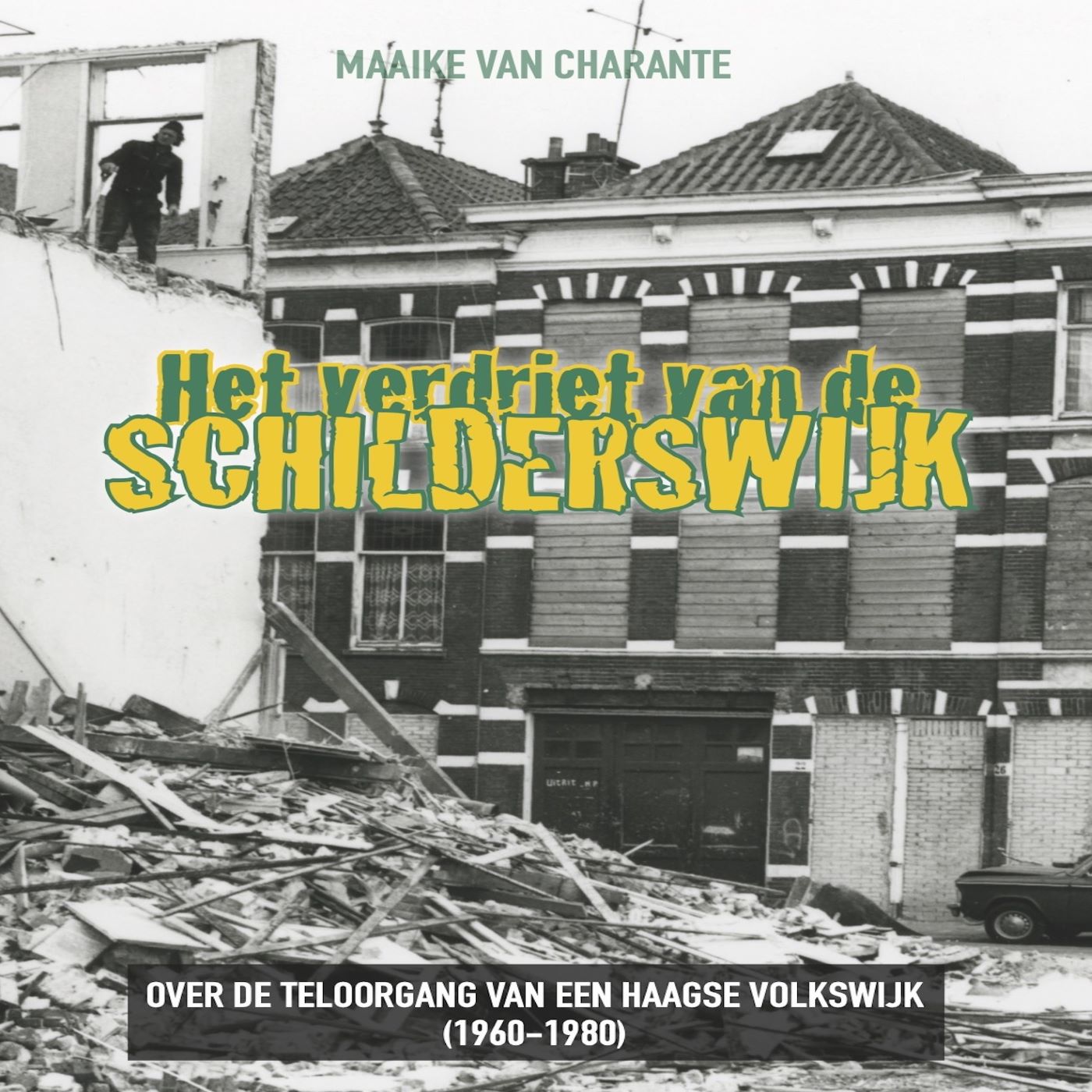 Omslag van Het verdriet van de Schilderswijk