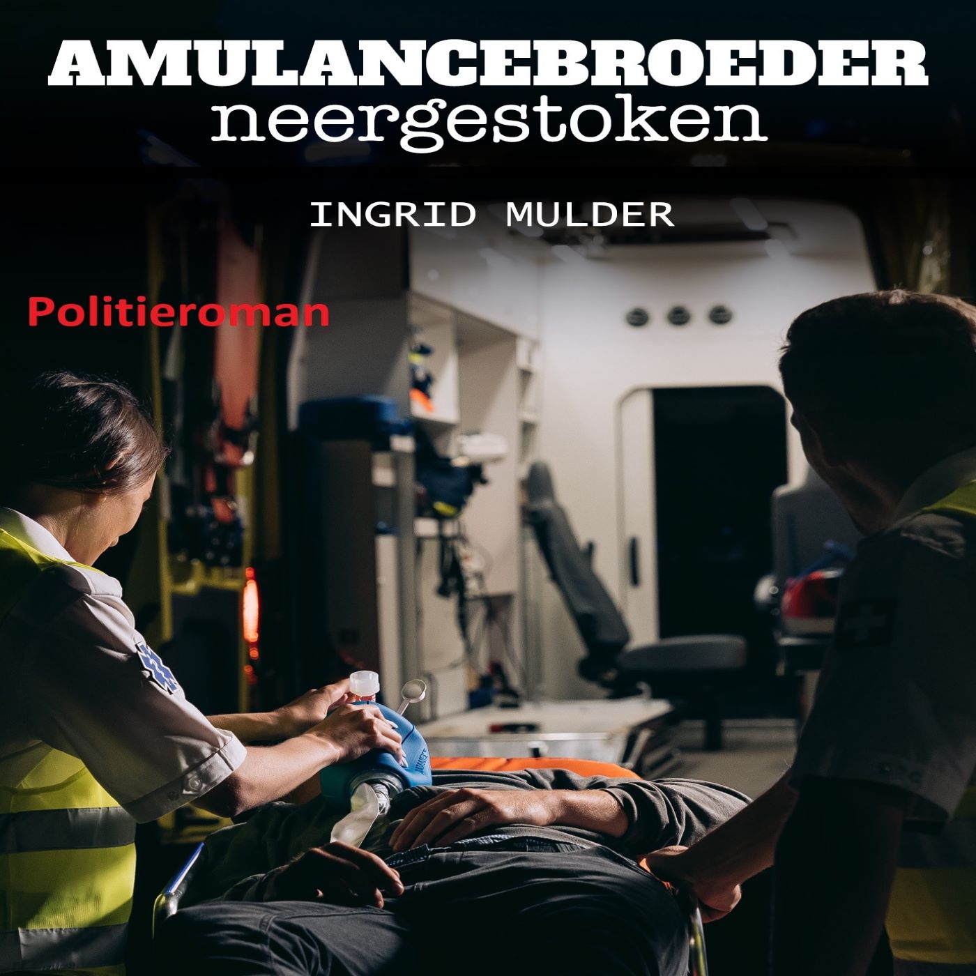 Omslag van Ambulancebroeder neergestoken