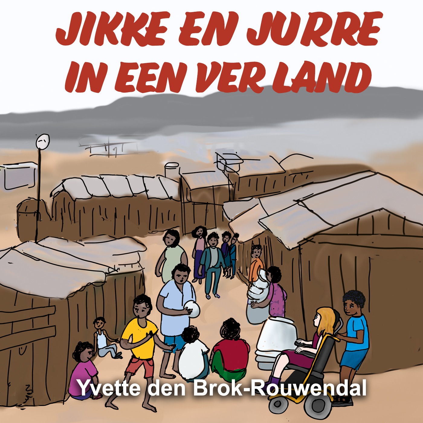 Omslag van Jikke en Jurre in een ver land