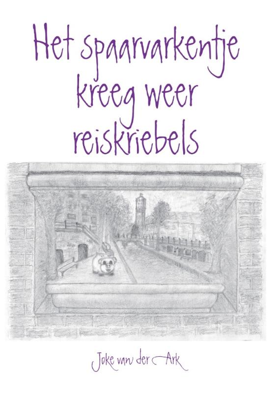 Omslag van Het spaarvarkentje kreeg weer reiskriebels