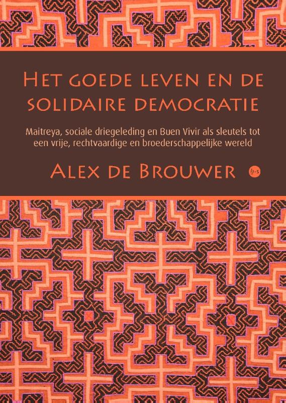 Omslag van Het goede leven en de solidaire democratie