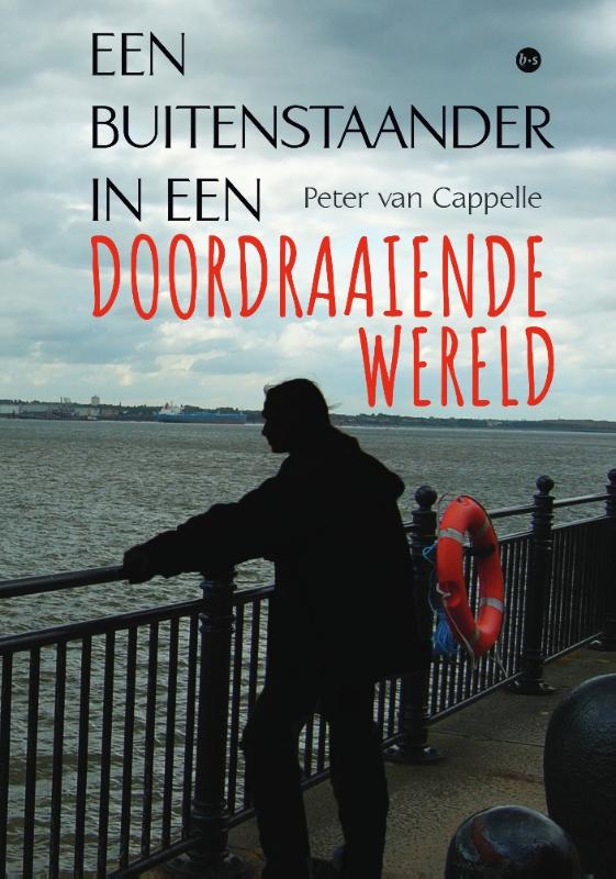 Omslag van Een Buitenstaander in een Doordraaiende Wereld