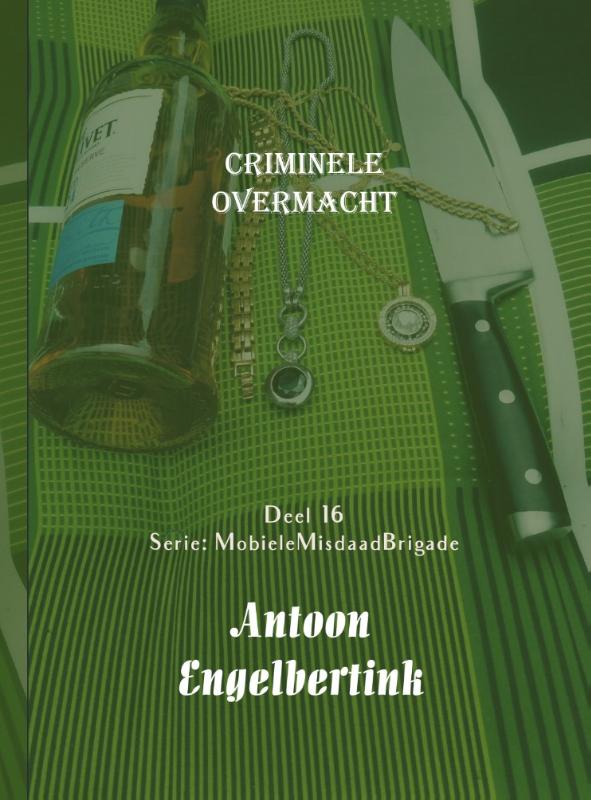 Omslag van Criminele overmacht