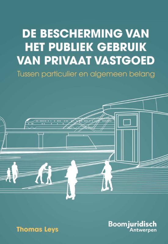 Omslag van De bescherming van het publiek gebruik van privaat vastgoed
