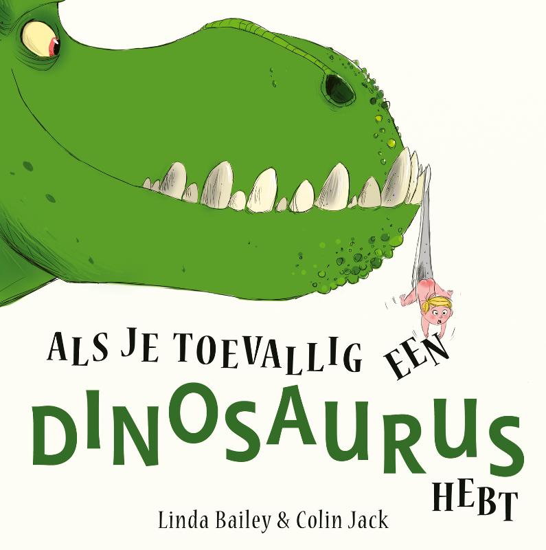 Omslag van Als je toevallig een dinosaurus hebt