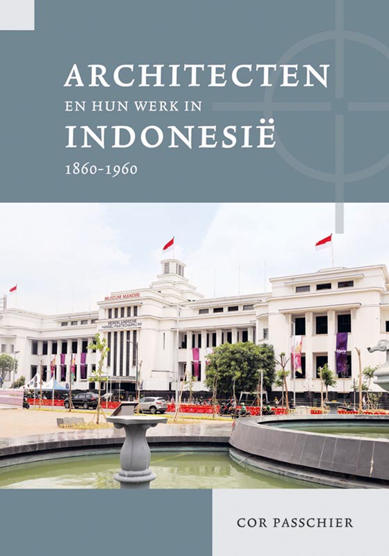 Omslag van Architecten en hun werk in Indonesië 1860-1960