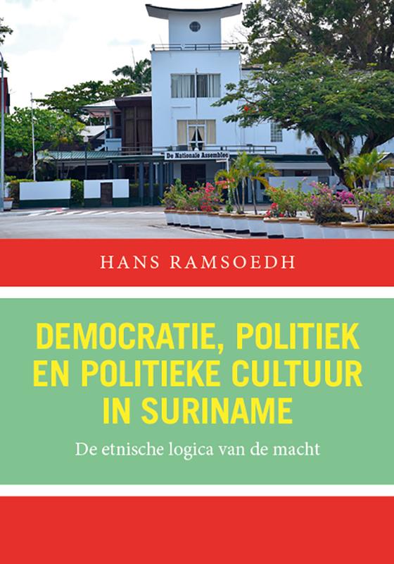 Omslag van Democratie, politiek en politieke cultuur in Suriname