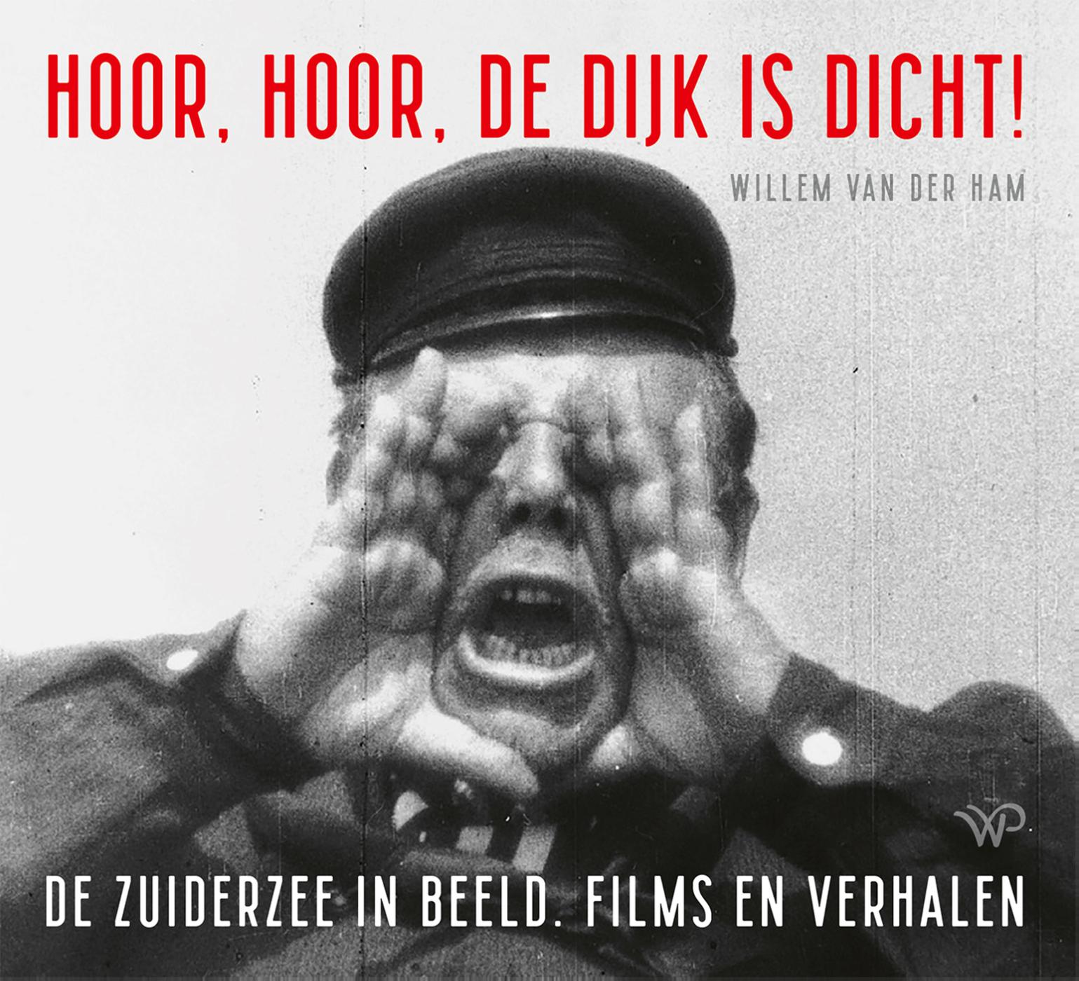 Omslag van Hoor, hoor, de dijk is dicht
