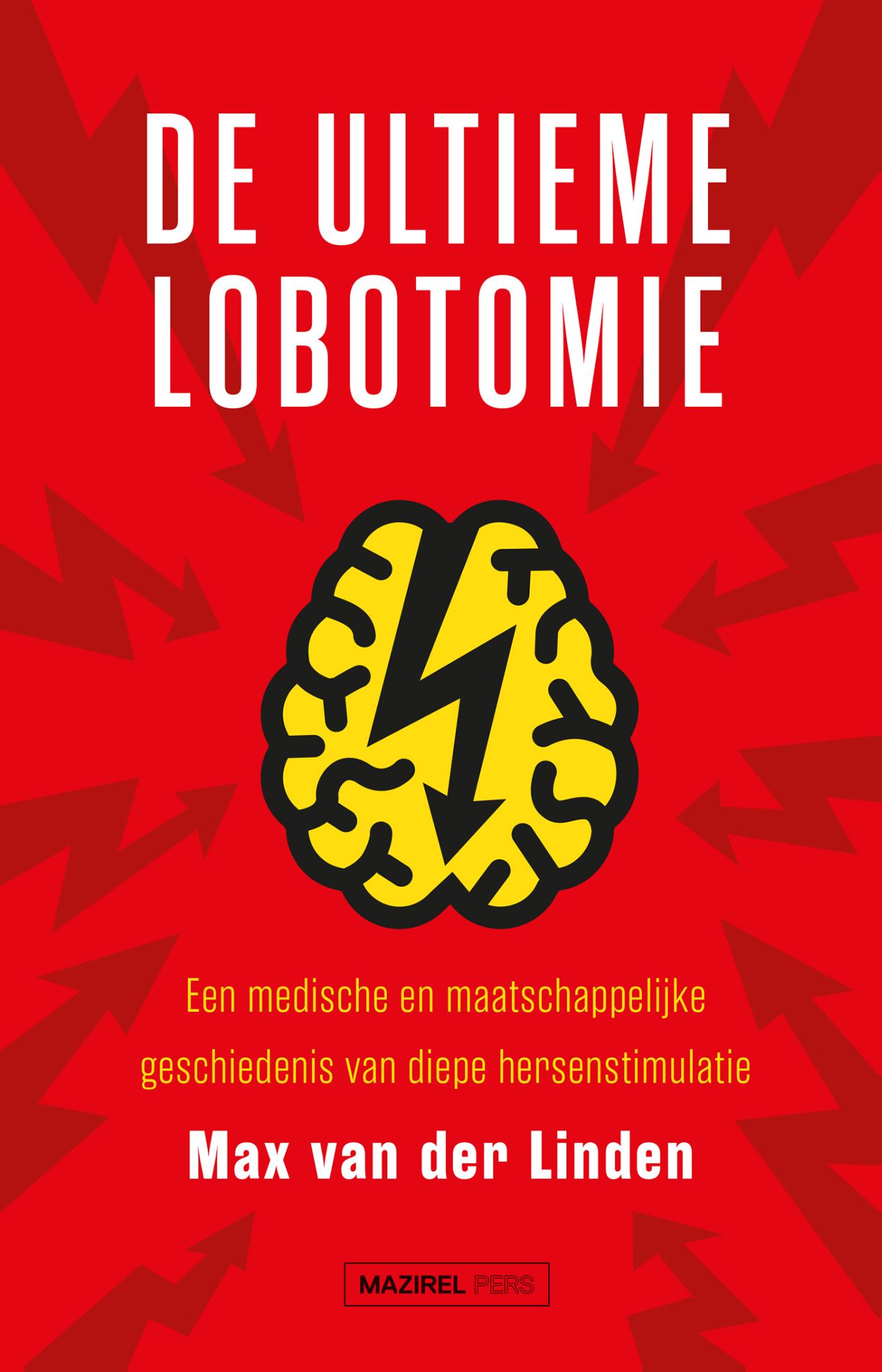 Omslag van De ultieme lobotomie
