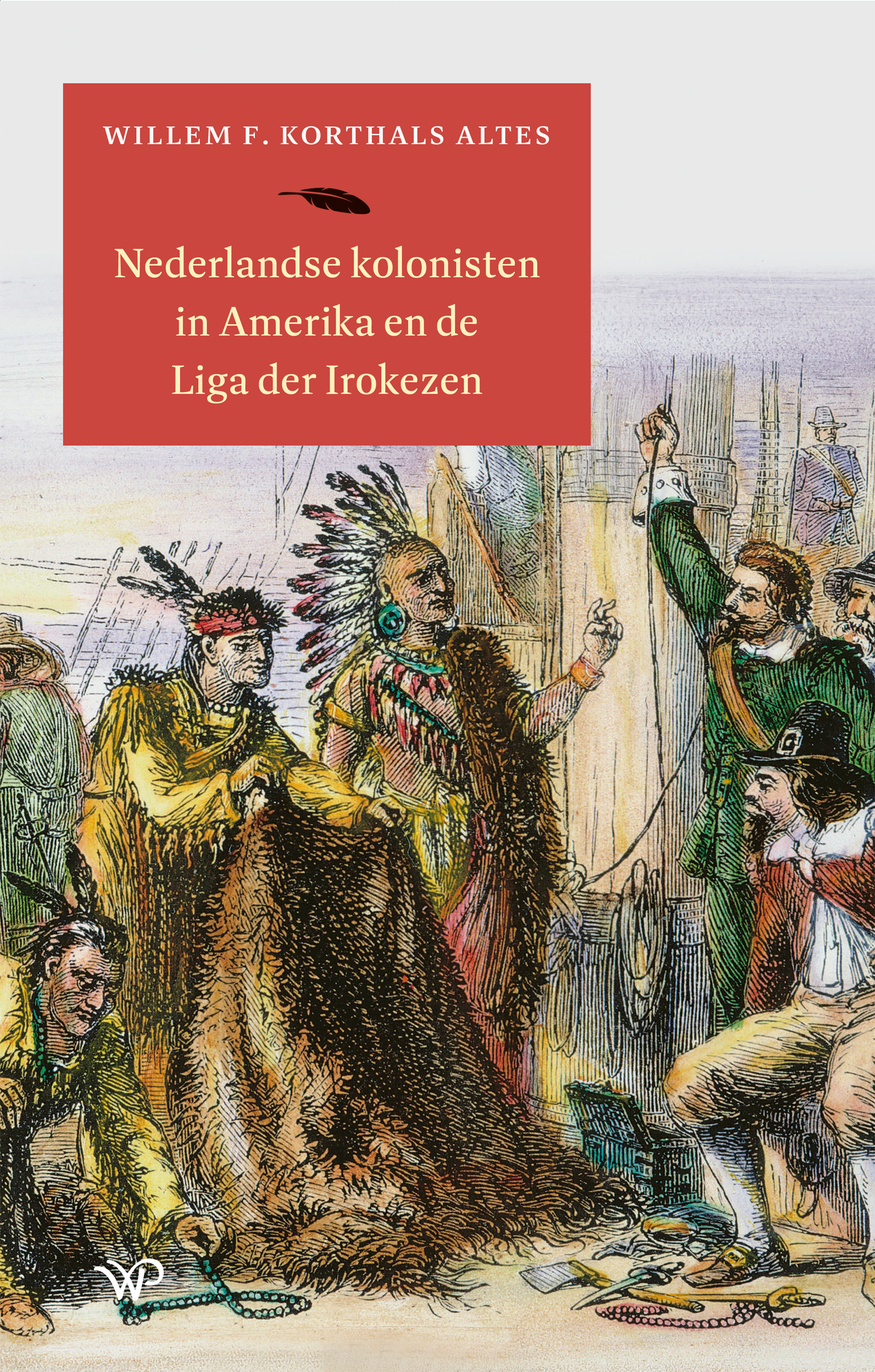 Omslag van Nederlandse kolonisten in Amerika en de Liga der Irokezen