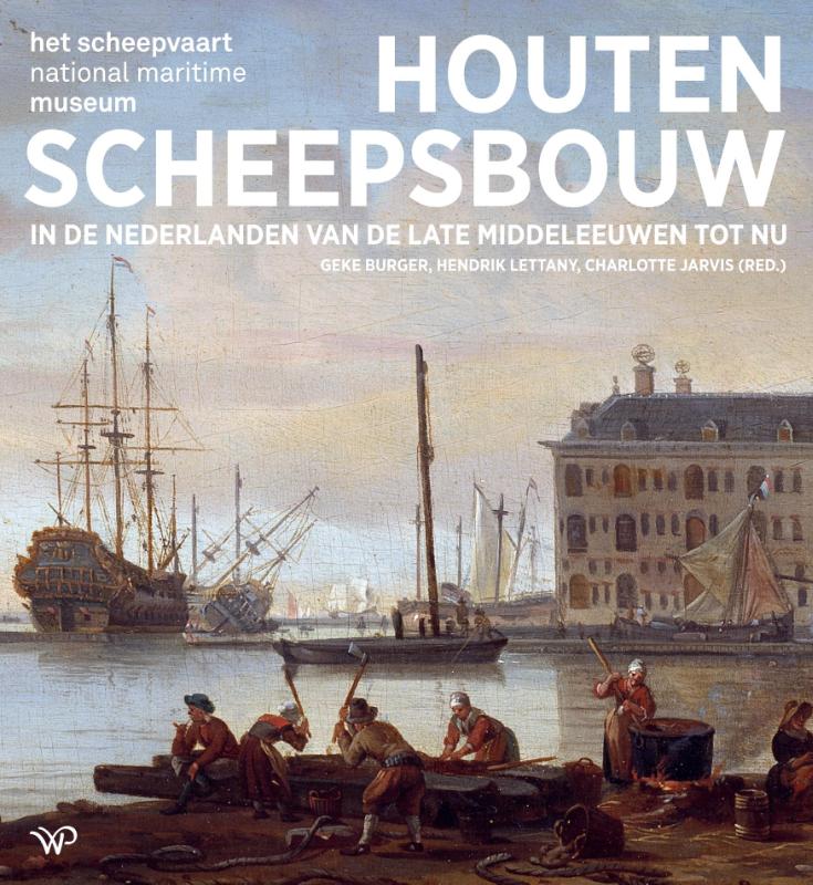 Omslag van Houten scheepsbouw in de Nederlanden van de late middeleeuwen tot nu