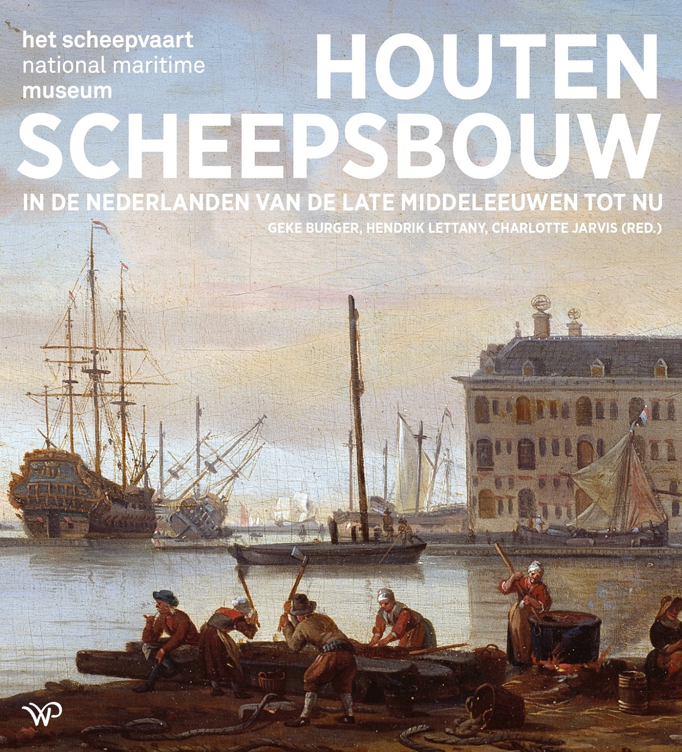 Omslag van Houten scheepsbouw in de Nederlanden van de late middeleeuwen tot nu