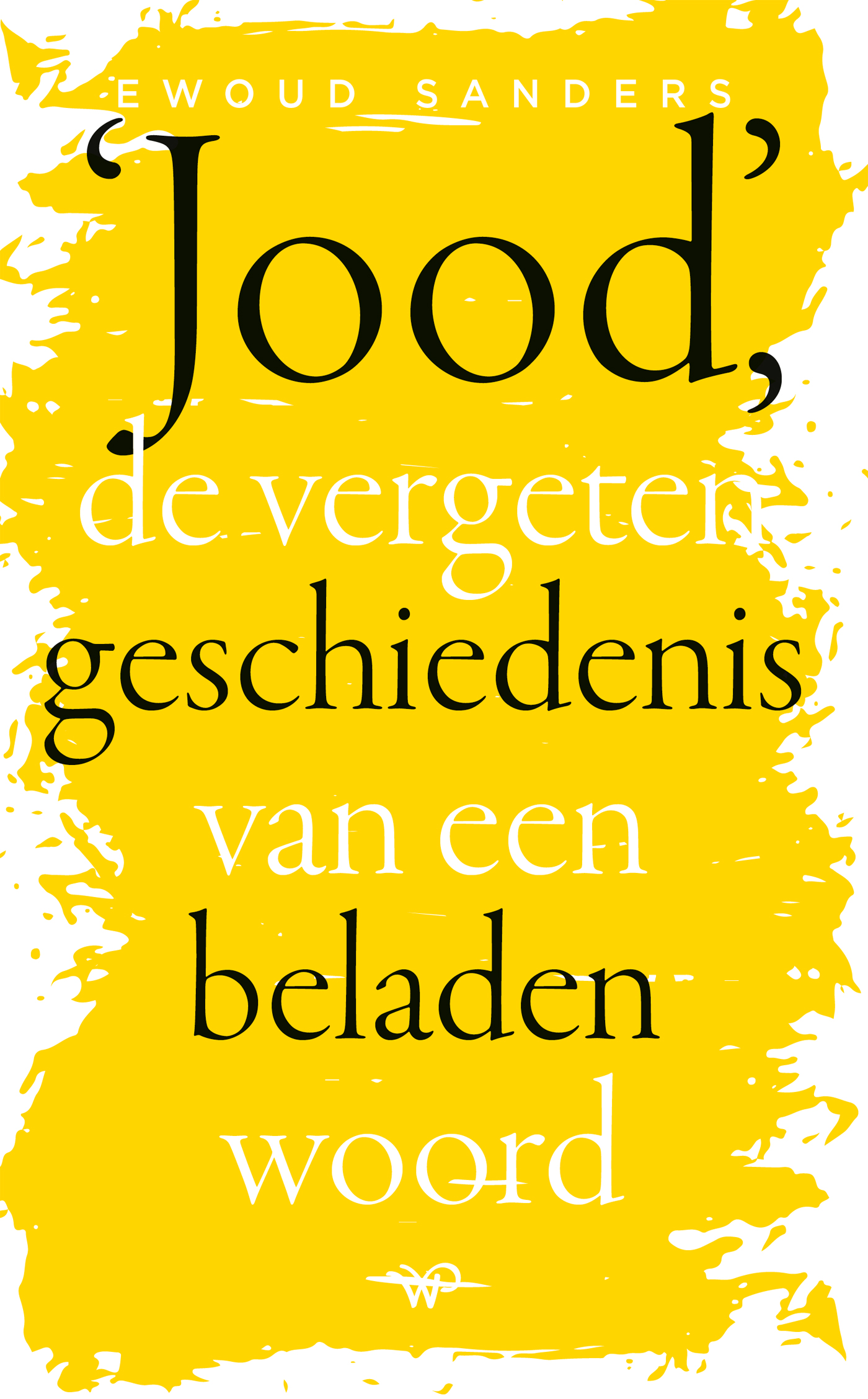 Omslag van Jood, de vergeten geschiedenis van een beladen woord