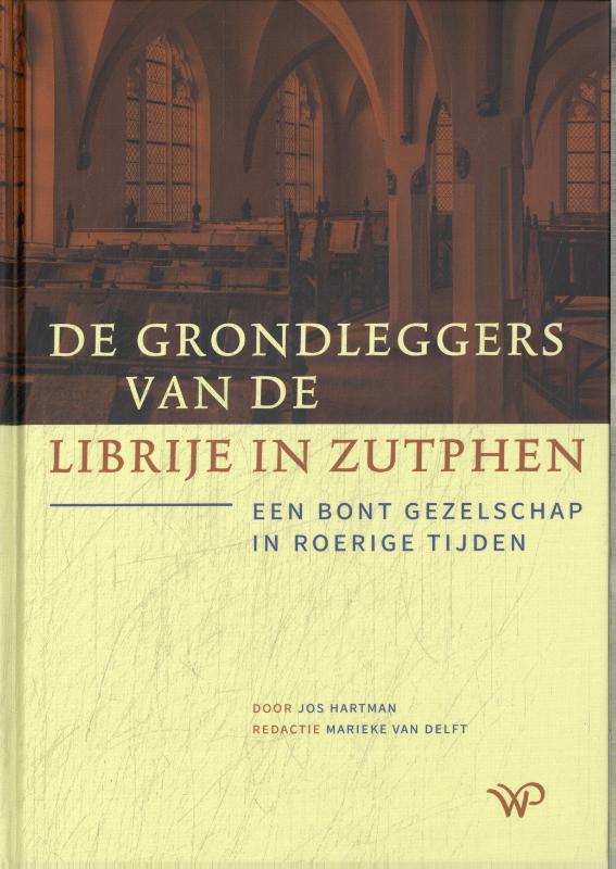 Omslag van De grondleggers van de Librije in Zutphen