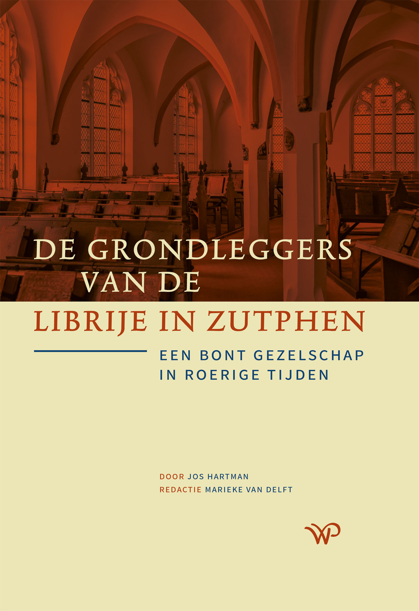 Omslag van De grondleggers van de Librije in Zutphen