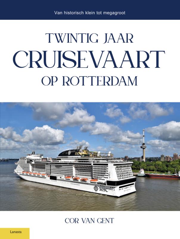 Omslag van Twintig jaar cruisevaart op Rotterdam