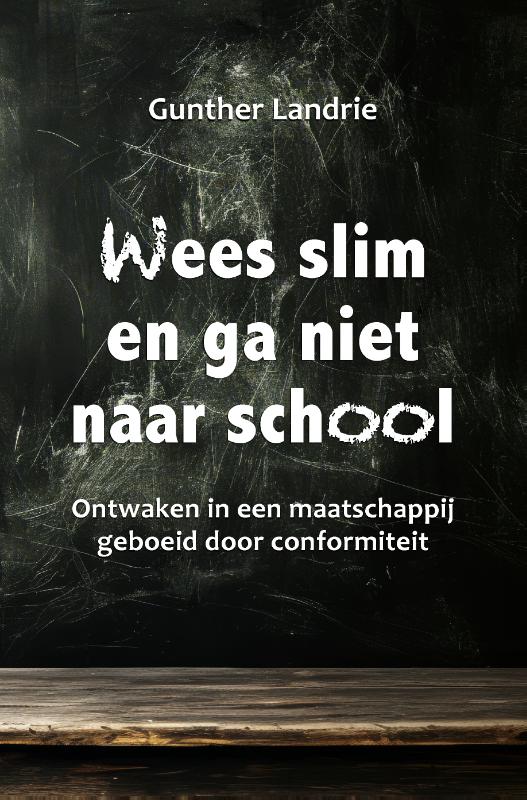 Omslag van Wees slim en ga niet naar school