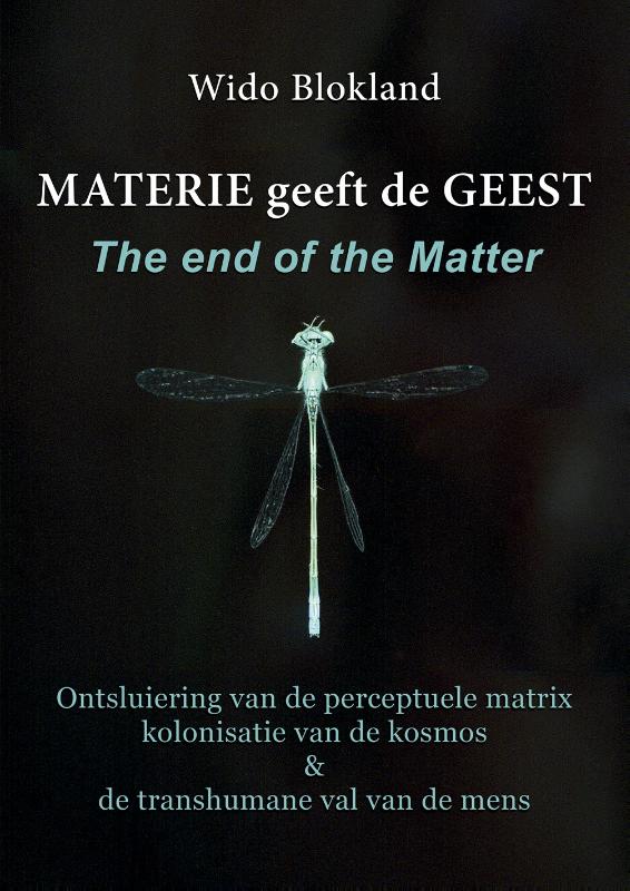 Omslag van Materie geeft de Geest The end of the matter