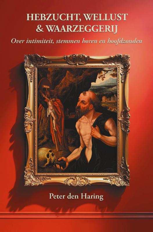Omslag van HEBZUCHT, WELLUST & WAARZEGGERIJ of de Kunst van Heling
