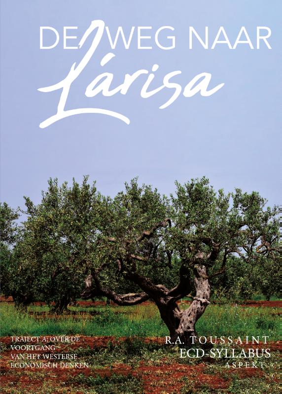 Omslag van De weg naar Lárisa - traject A & traject B