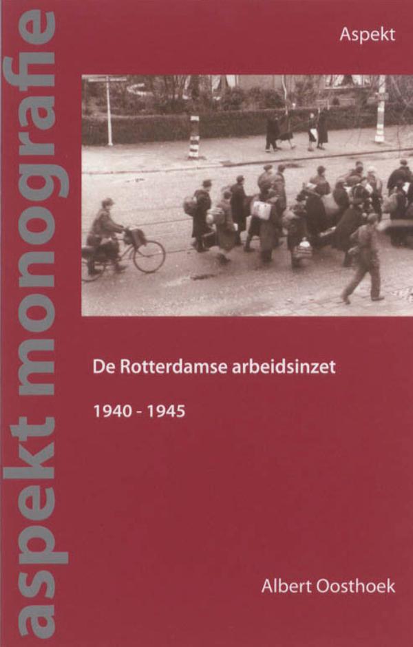 Omslag van De Rotterdamse arbeidsinzet 1940-1945