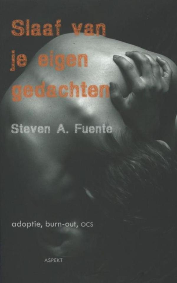 Omslag van Slaaf van je eigen gedachten