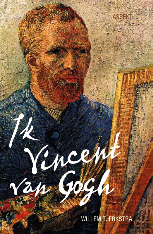 Omslag van Ik Vincent van Gogh