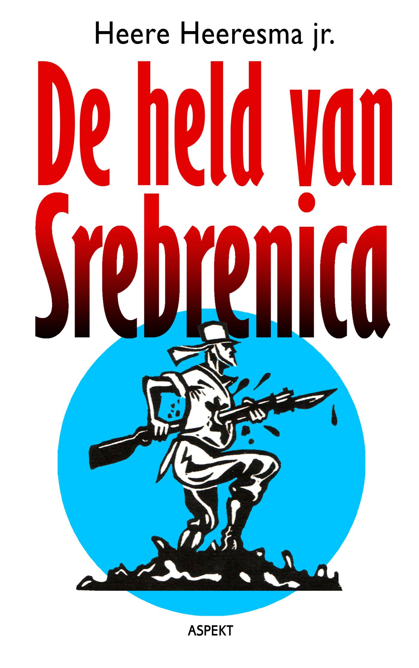 Omslag van De held van Srebrenica