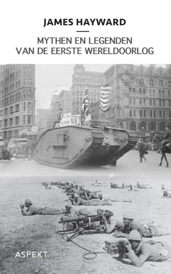 Omslag van Mythen en legenden van de Eerste Wereldoorlog