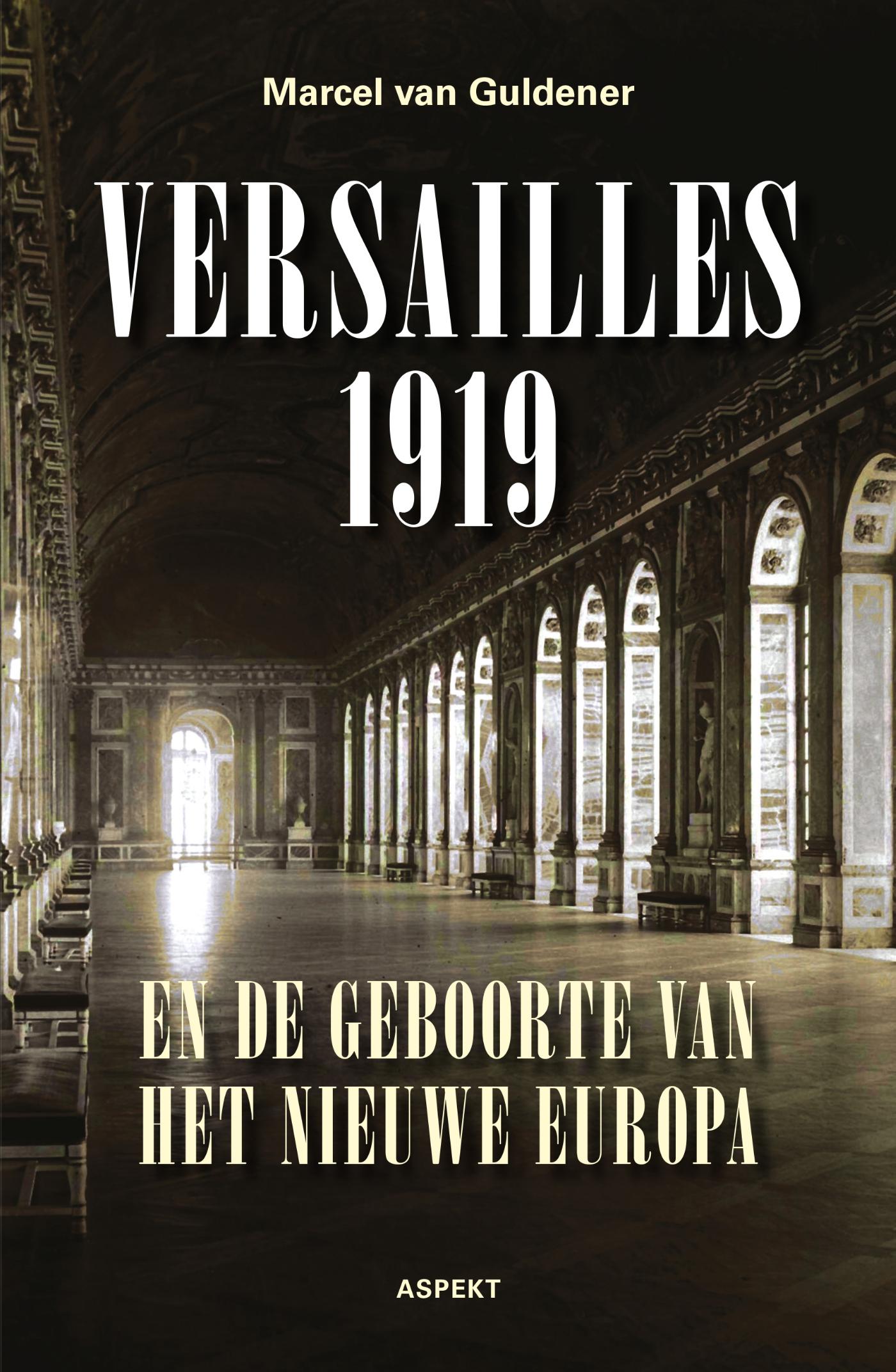 Omslag van Versailles 1919 en de geboorte van het nieuwe Europa