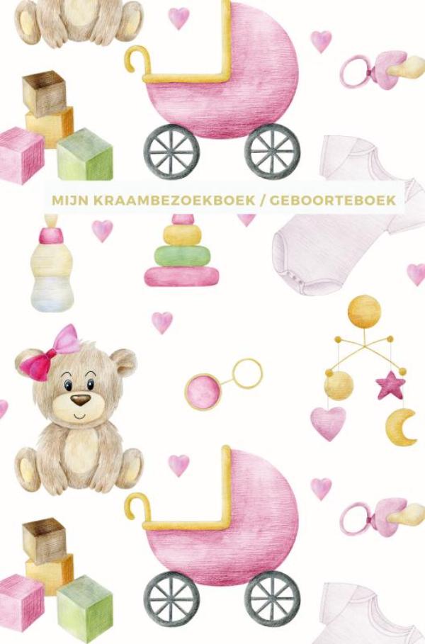 Omslag van Mijn Kraambezoekboek / Geboorteboek | Geschikt als Kraamcadeau meisje en Kraamcadeau jongen
