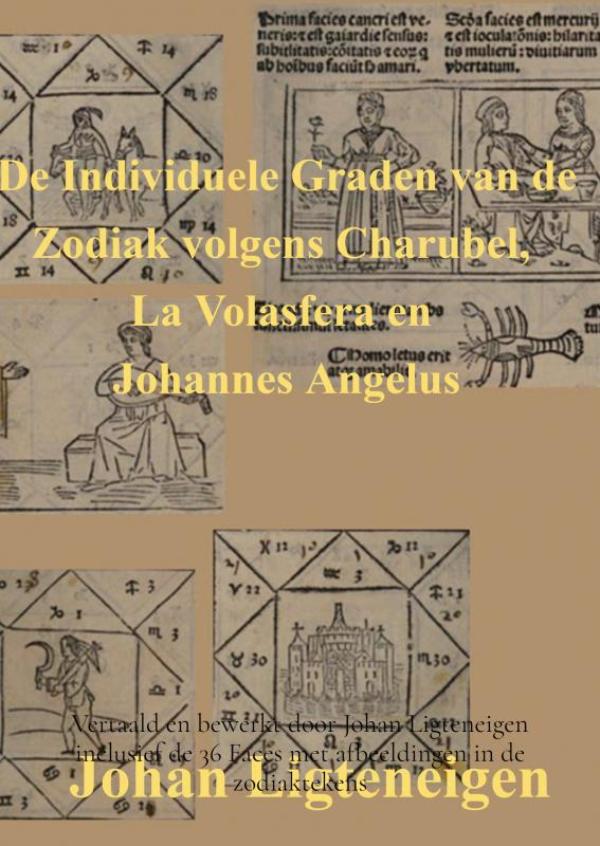 Omslag van De Individuele Graden van de Zodiak volgens Charubel, La Volasfera en Johannes Angelus