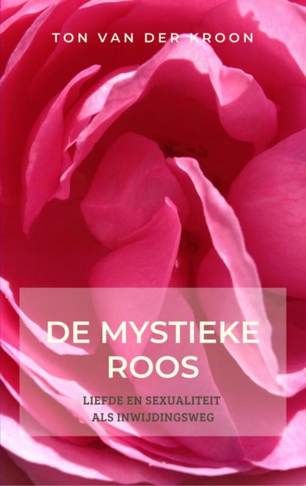 Omslag van De mystieke roos
