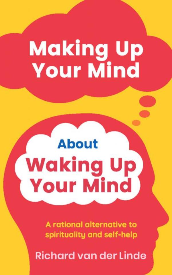 Omslag van Making Up Your Mind About Waking Up Your Mind