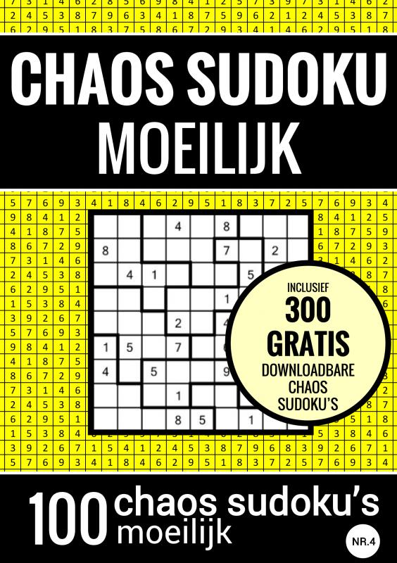 Omslag van Sudoku Moeilijk: CHAOS SUDOKU - nr. 4 - Puzzelboek met 100 Moeilijke Puzzels voor Volwassenen en Ouderen