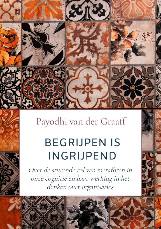 Omslag van Begrijpen is Ingrijpend