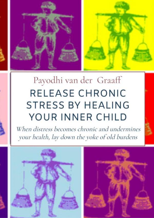 Omslag van Release Chronic Stress by Healing Your Inner Child