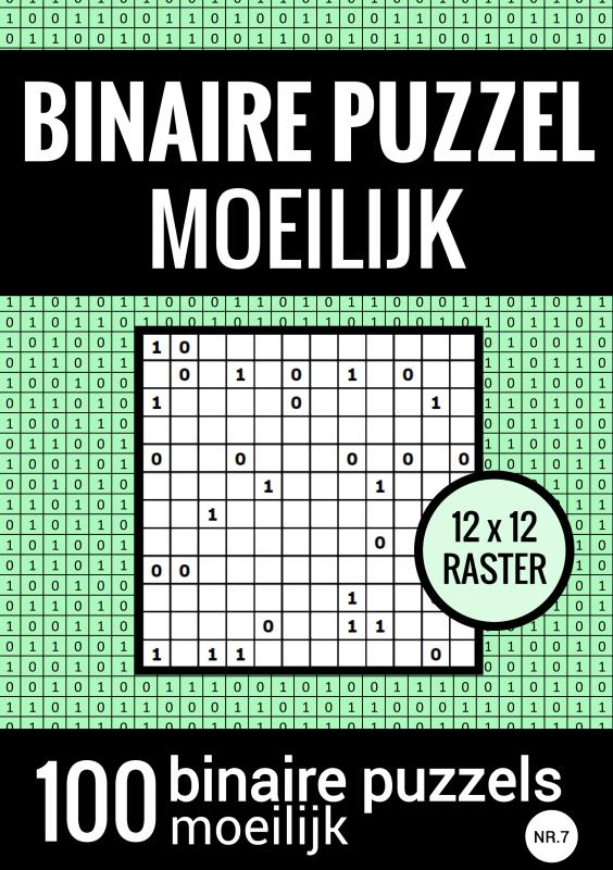 Omslag van Binaire Puzzel Moeilijk - Puzzelboek met 100 Binairo's - NR.7
