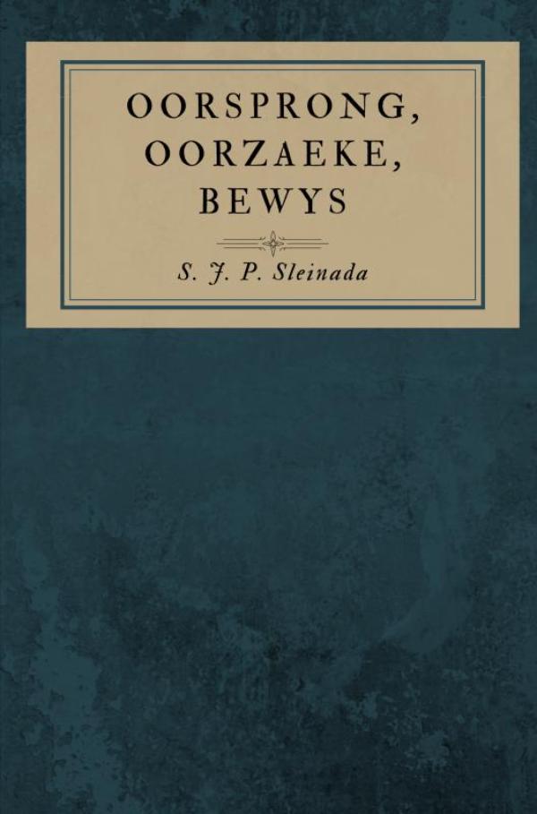 Omslag van Oorsprong, Oorzaeke, Bewys