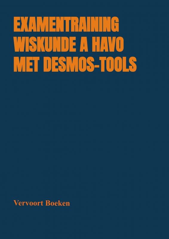 Omslag van Examentraining Wiskunde A HAVO met Desmos-tools
