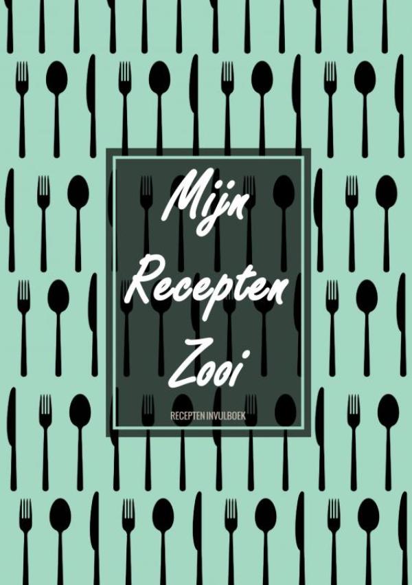Omslag van Originele Cadeaus voor Vrouwen en Mannen - Blanco Recepten Invulboek - "Mijn Recepten Zooi"
